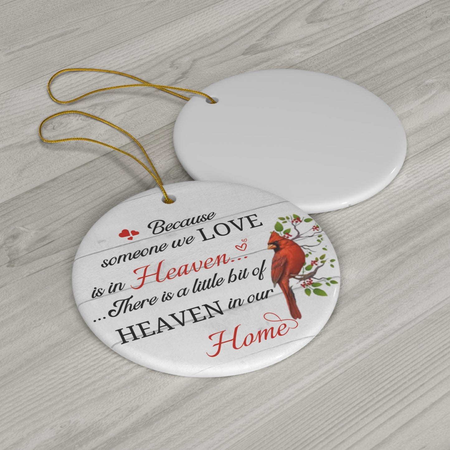 Because someone we love is in heaven ornament