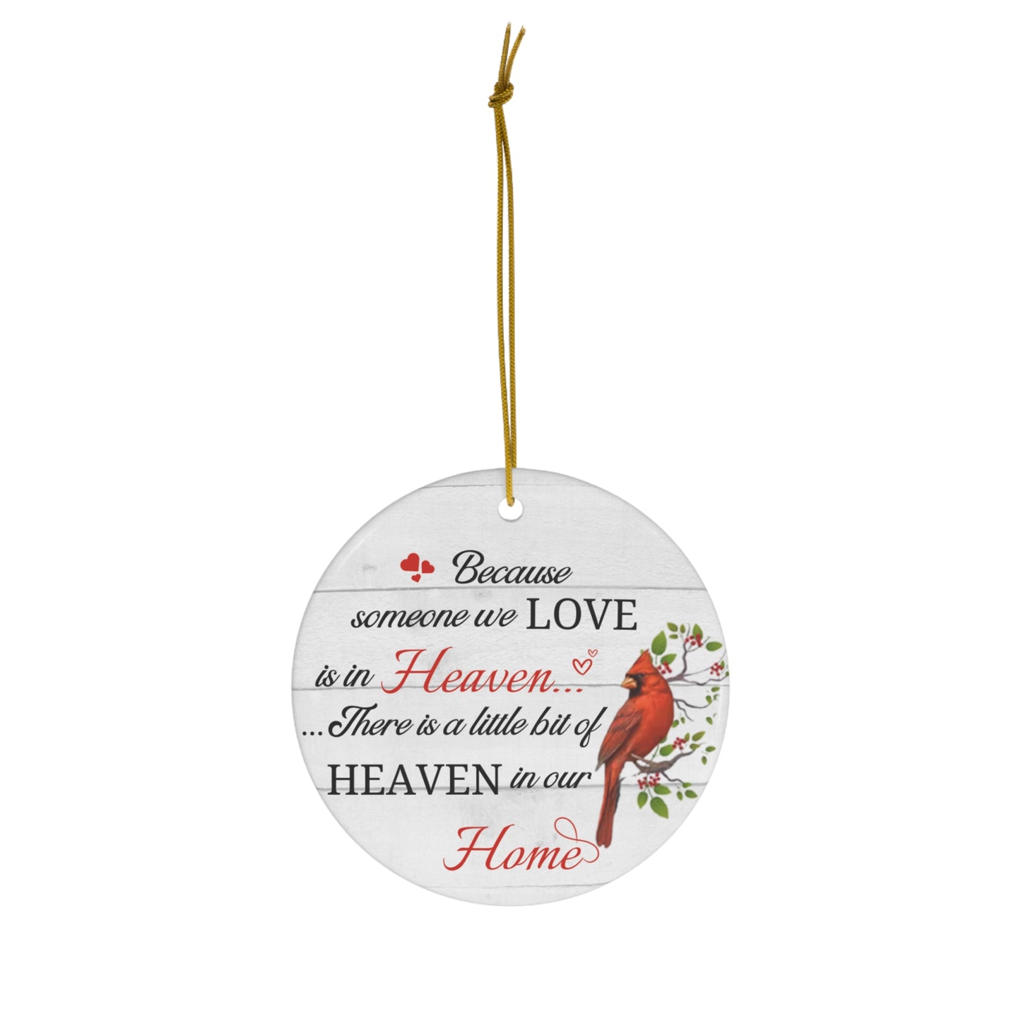 Because someone we love is in heaven ornament