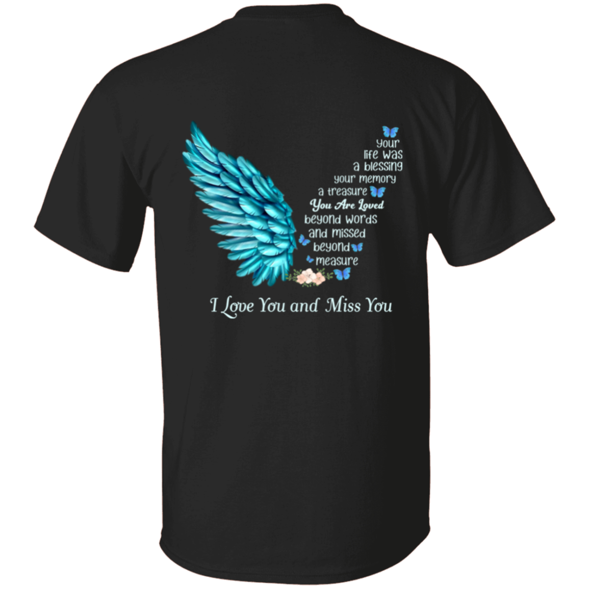 I Love And Miss You Shirt
