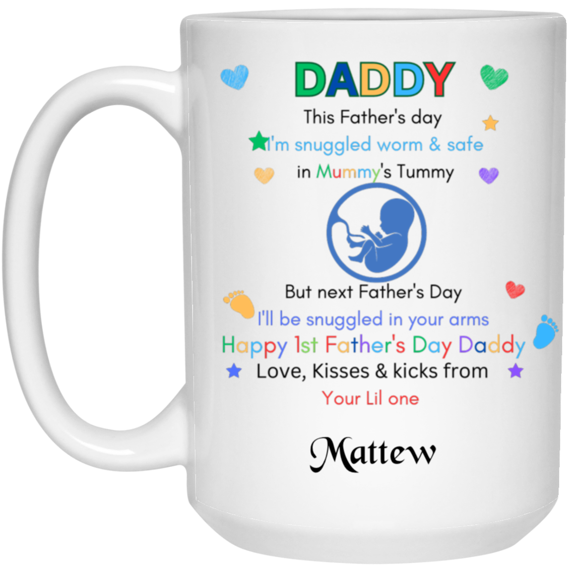 Personalization first father's day 15 oz. White Mug