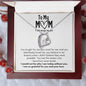 To My Mom I would Not Be - Forever love Necklace