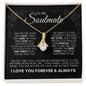 To My Soulmate Love Always Alluring Beauty Necklace