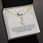 To My Mom For All The Times Alluring Beauty Necklace