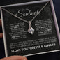 To My Soulmate Love Always Alluring Beauty Necklace