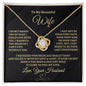 To My Beautiful Wife - I Married You because - Love knot Necklace