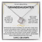 To My Granddaughter- love Grandpa- love knot necklace
