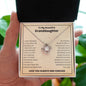 To My Beautiful Granddaughter Love you always Love Knot Necklace