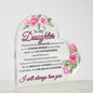 To My Daughter The Proudest Moment - Acrylic Heart Plaque