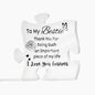 Best Friend Piece Of My Life Acrylic Puzzle Plaque