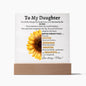 To My Daughter Sunflower Acrylic Plaque