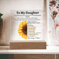 To My Daughter Sunflower Acrylic Plaque
