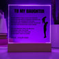 To My Daughter I Straighten Your Crown Acrylic LED Lamp