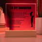 To My Daughter I Straighten Your Crown Acrylic LED Lamp