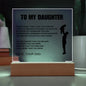 To My Daughter I Straighten Your Crown Acrylic LED Lamp