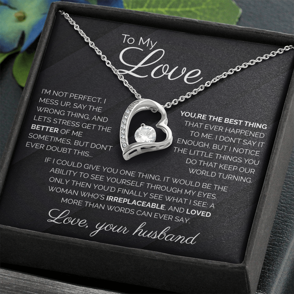 To My Love I'm Not Perfect Forever Love Necklace