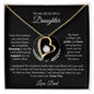 To My Beautiful Daughter Forever love Necklace Love Dad (Black/White)