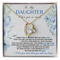 To My Daughter Believe deep In Your Heart
