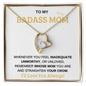 To My BadAss Mom Forever Love Necklace