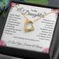 To My Daughter you will always be my baby girl forever love