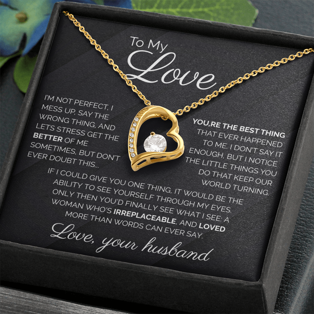 To My Love I'm Not Perfect Forever Love Necklace