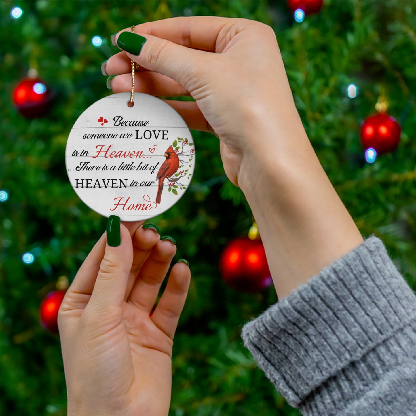 Because someone we love is in heaven ornament