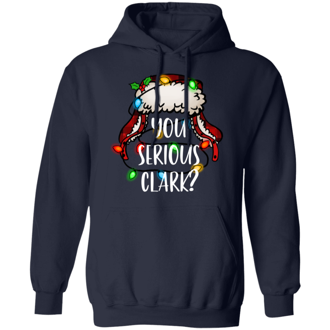 You Serious Clark Sweatshirt, Funny Holiday Pullover, Griswold Family Sweatshirt, Family Christmas Sweater, Christmas Sweatshirt