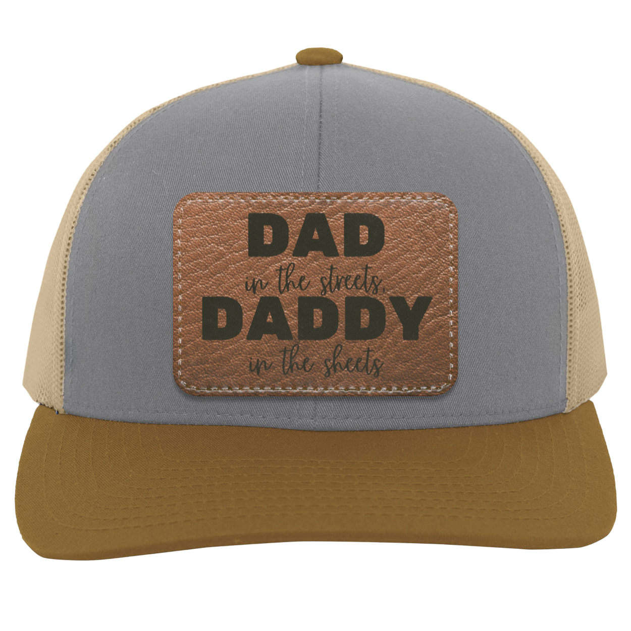 DAD (2) Dad In The Streets, Daddy In The Sheets Hat!