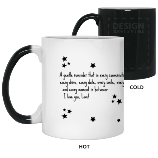 A gentle reminder  Color Changing Mug