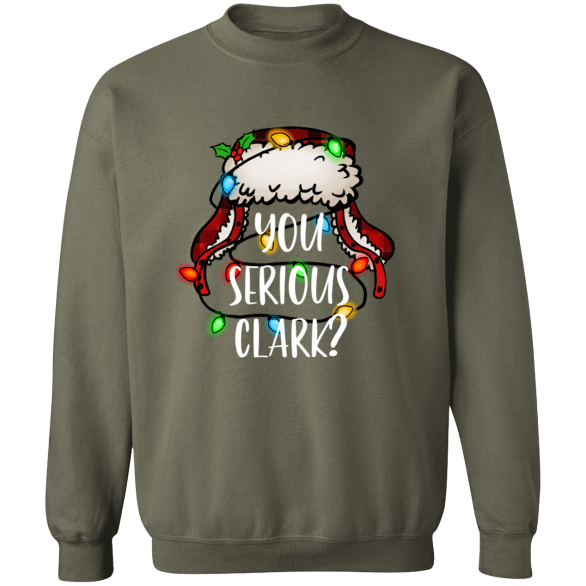 You Serious Clark Sweatshirt, Funny Holiday Pullover, Griswold Family Sweatshirt, Family Christmas Sweater, Christmas Sweatshirt