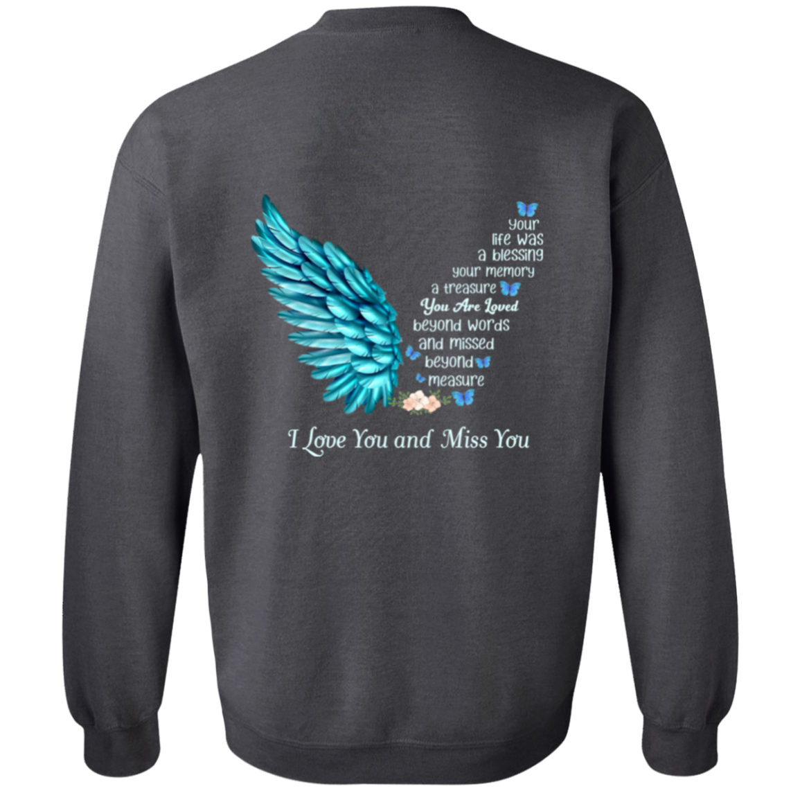 I Love And Miss You Shirt