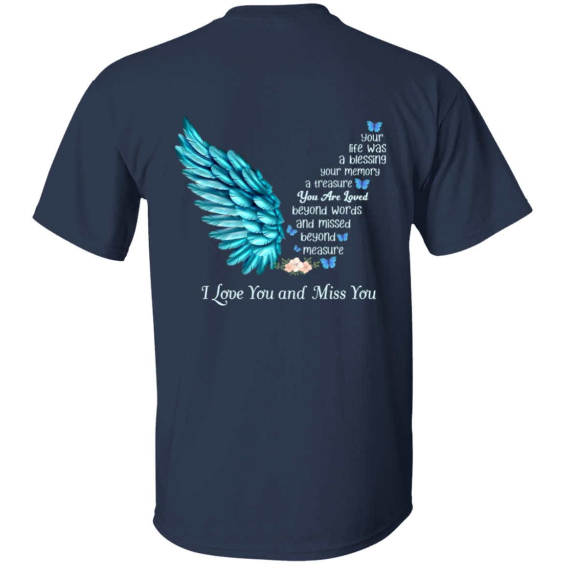 I Love And Miss You Shirt