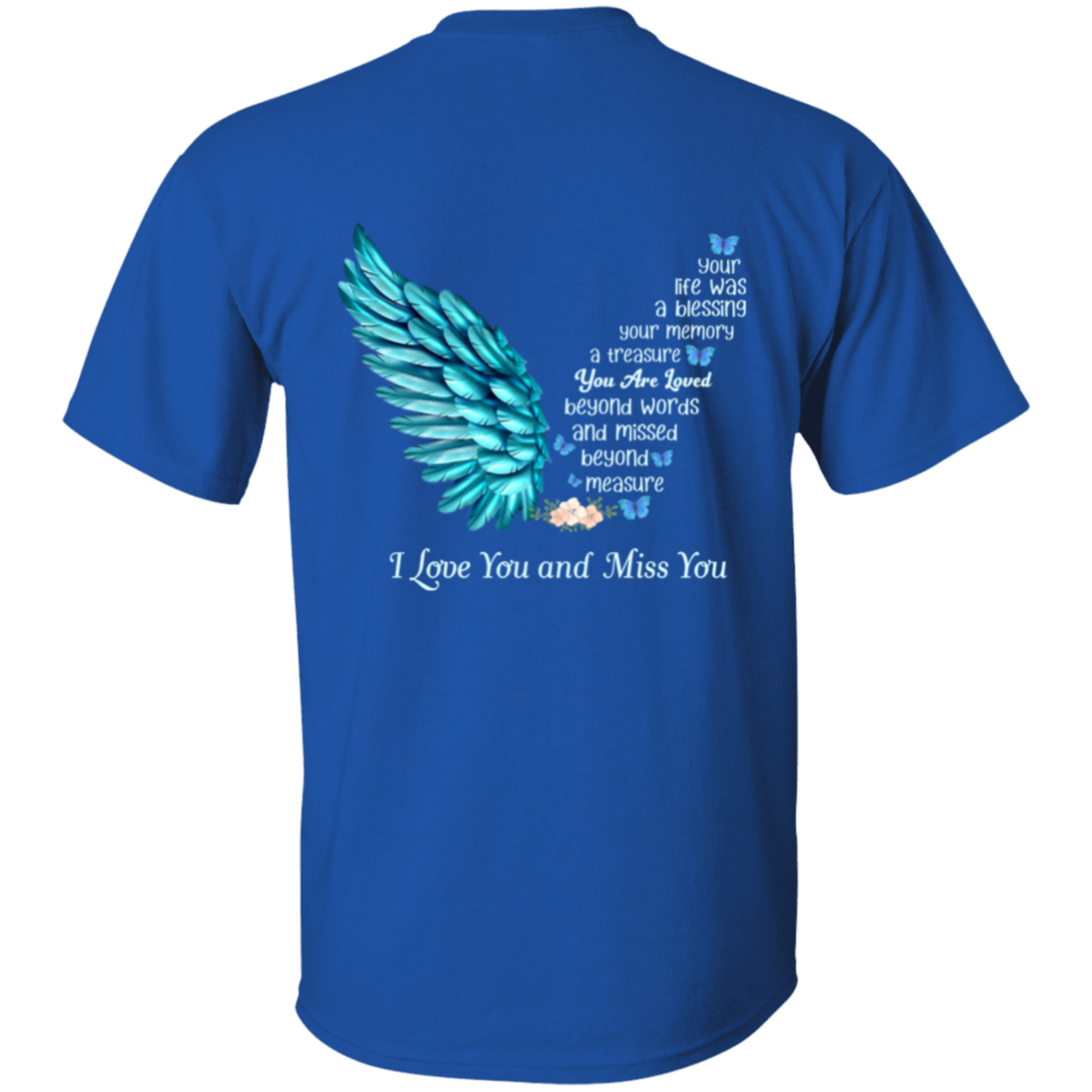 I Love And Miss You Shirt