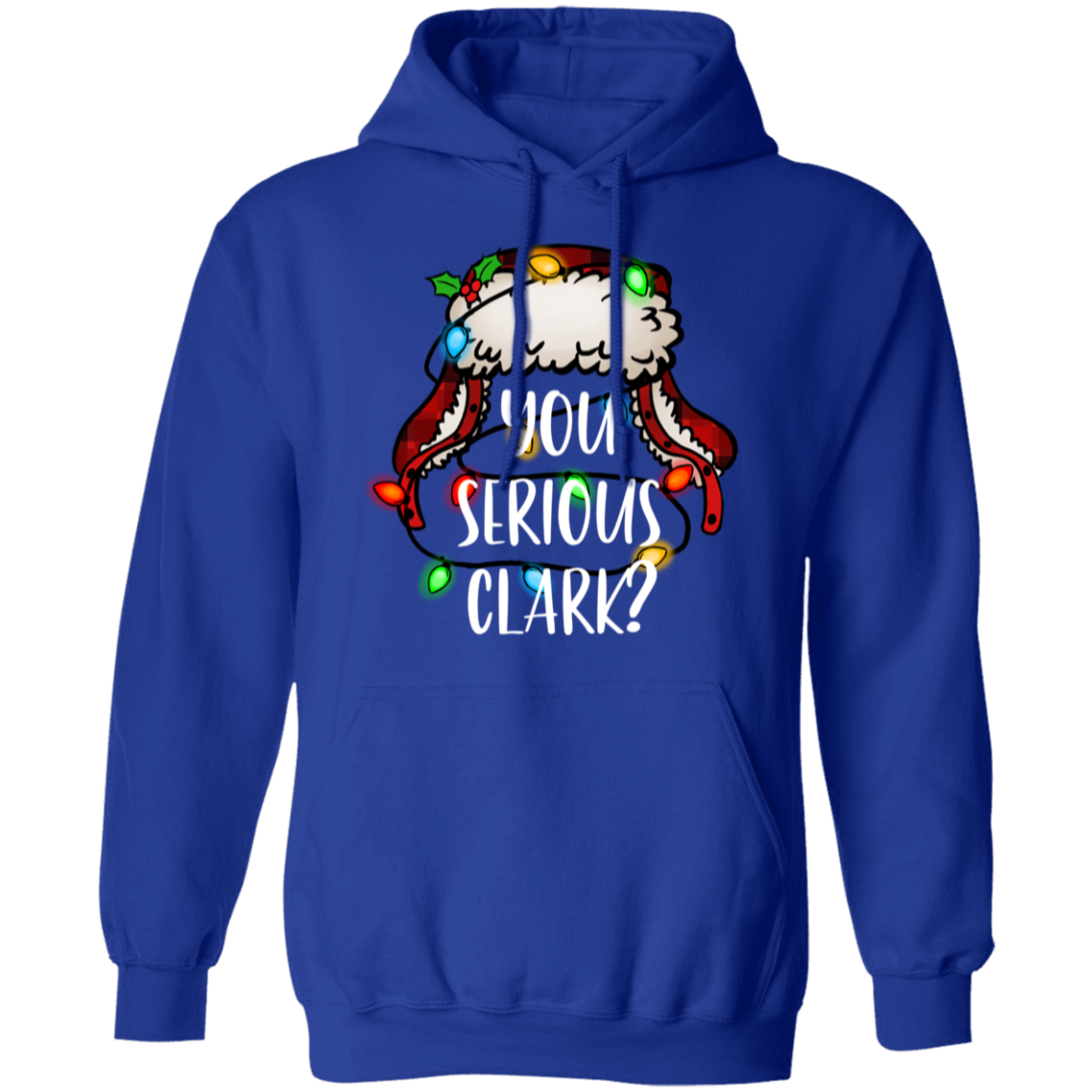 You Serious Clark Sweatshirt, Funny Holiday Pullover, Griswold Family Sweatshirt, Family Christmas Sweater, Christmas Sweatshirt