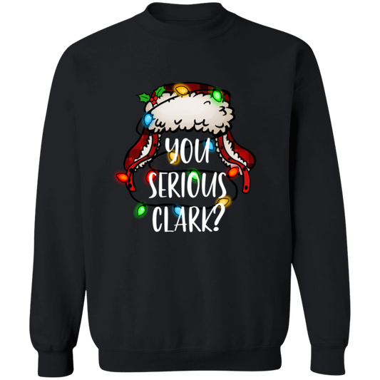 You Serious Clark Sweatshirt, Funny Holiday Pullover, Griswold Family Sweatshirt, Family Christmas Sweater, Christmas Sweatshirt