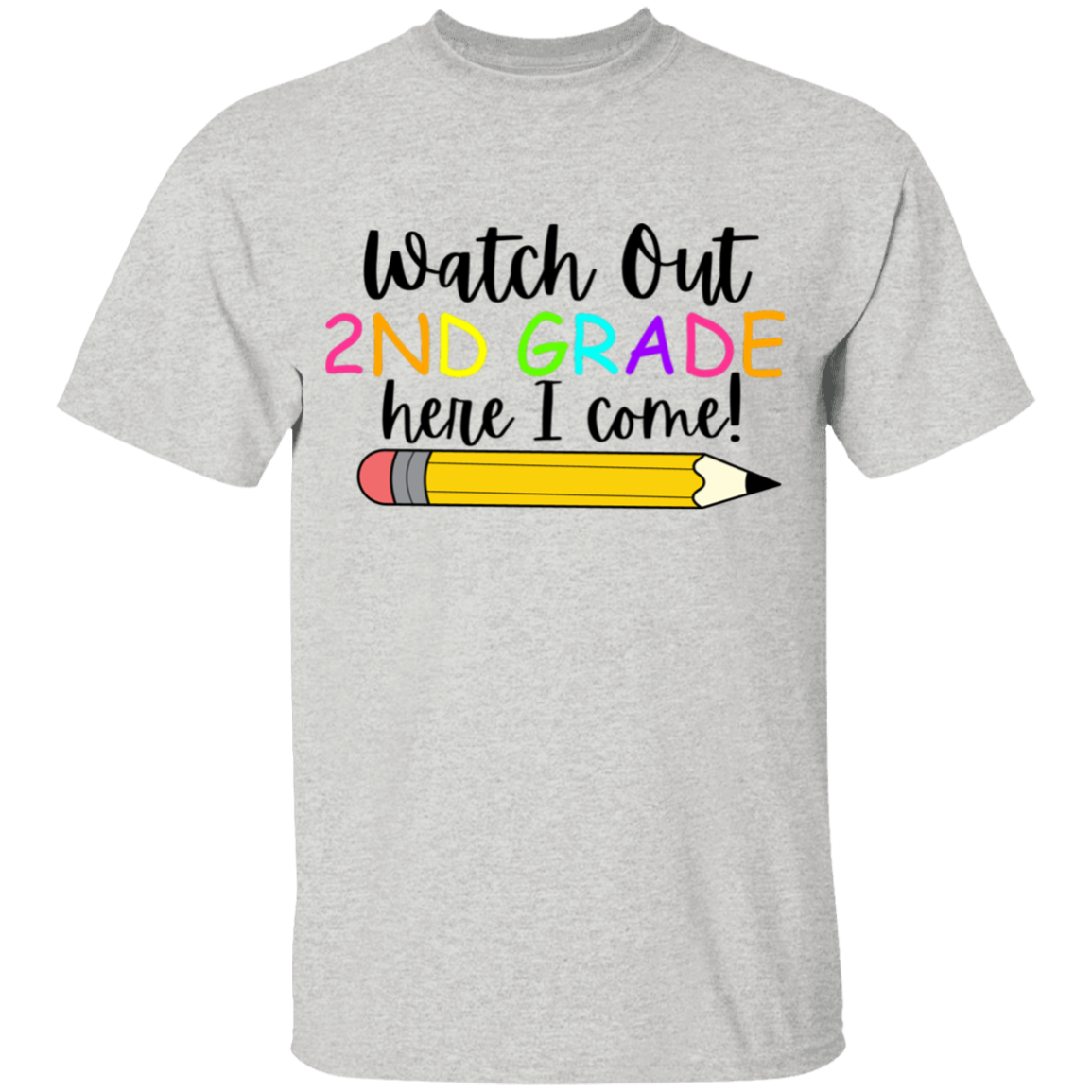 2ND GRADE Watch Out Here I Come T-Shirt