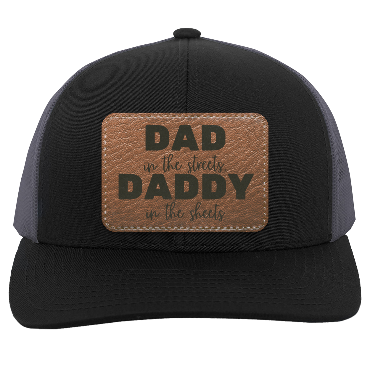 DAD (2) Dad In The Streets, Daddy In The Sheets Hat!