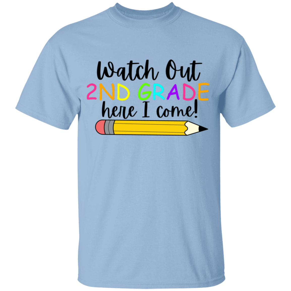 2ND GRADE Watch Out Here I Come T-Shirt