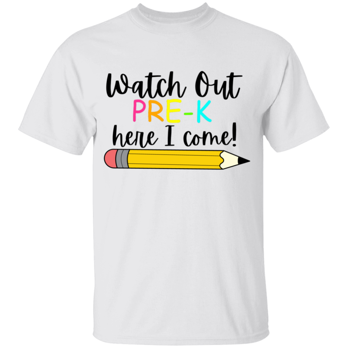 PRE-K Watch Out Here I Come t-Shirt