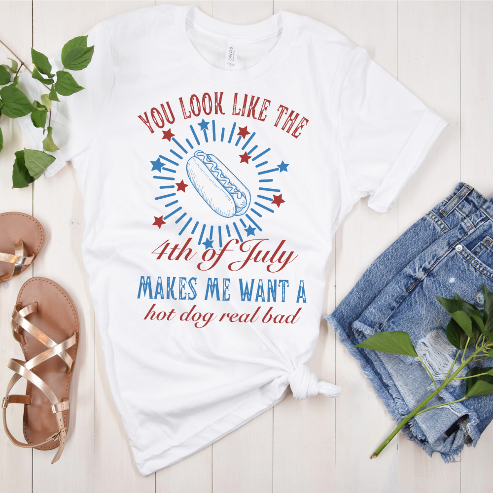 You look like the 4th of July T-Shirt