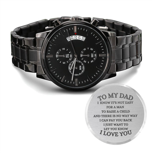 TO MY DAD WATCH/ ENGRAVING