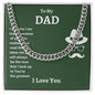 To My Dad I Am Who I Am Because Of You Cuban Link Chain