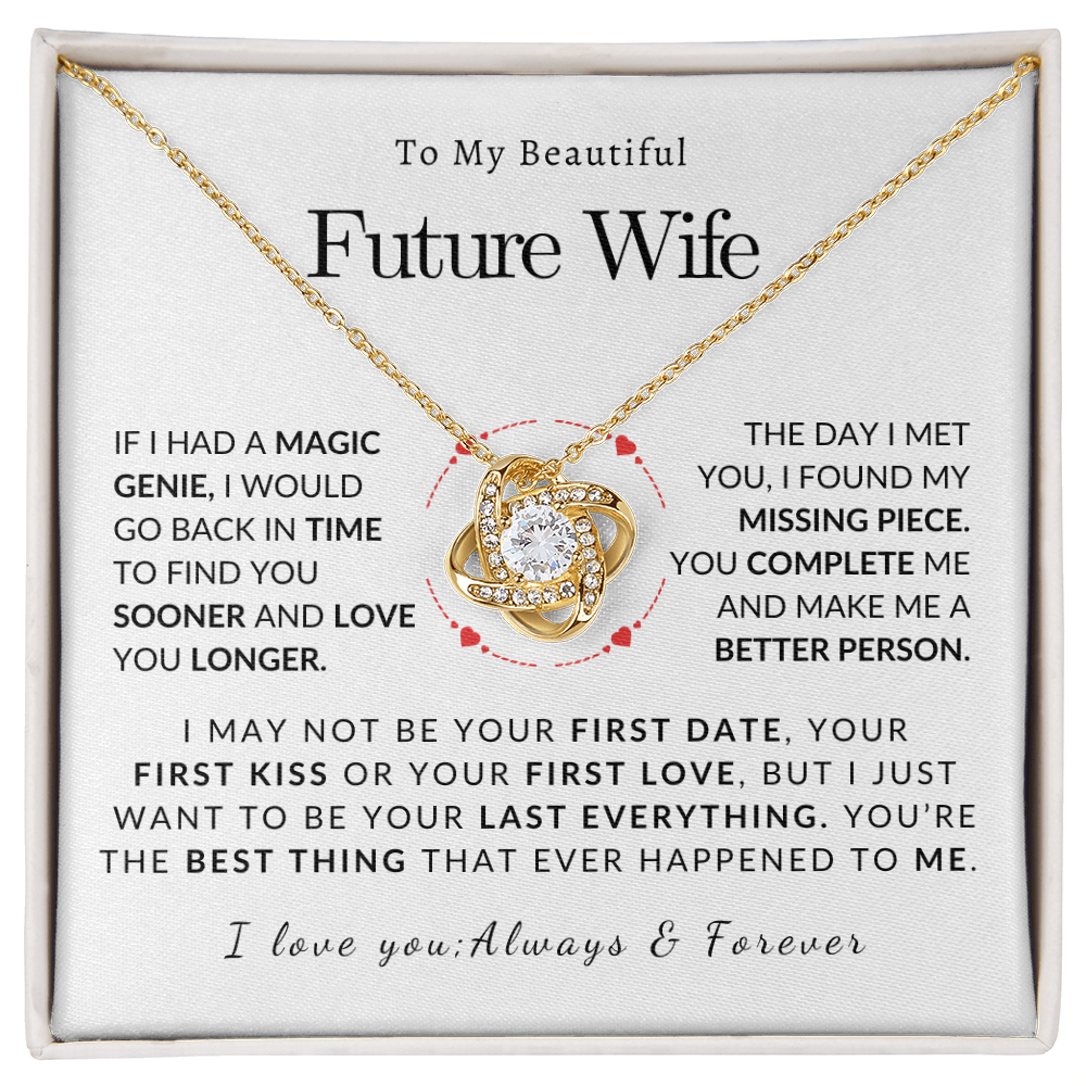 To My Future Wife I may Not Be Your First Date Love Knot Necklace