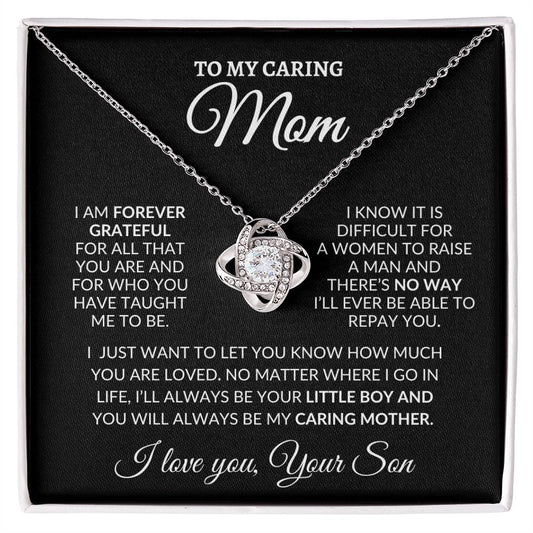 To My Caring Mom I Am Forever Grateful Love Knot Necklace