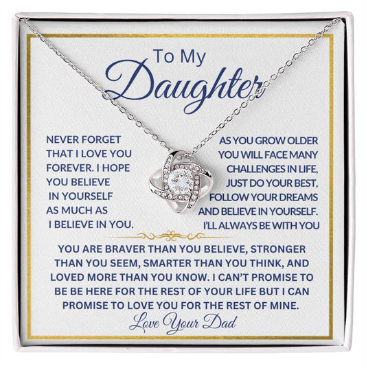 To My Daughter I will Always Be With You Love Dad Love knot