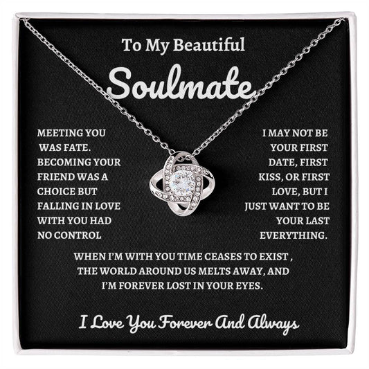 To My Beautiful Soulmate Meeting You Was Fate B/W