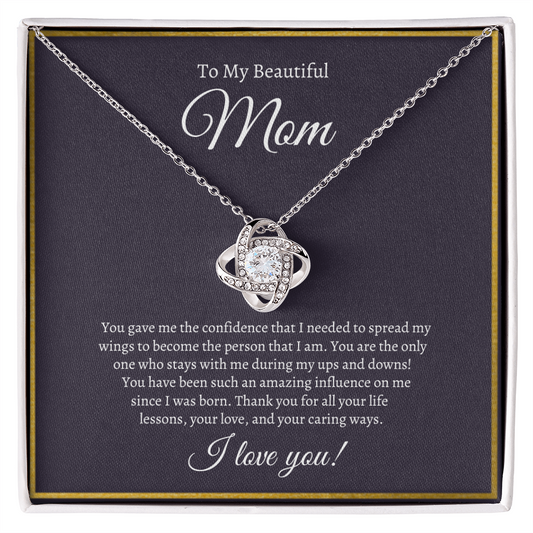 To My Beautiful Mom You Gave Me Confidence