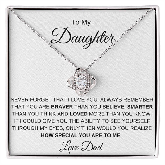 To My Daughter Never Forget Love DAD/ Love Knot Necklace