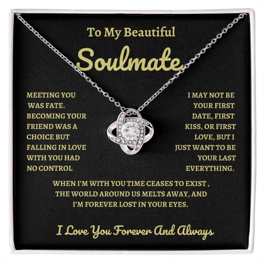 To My Beautiful Soulmate Meeting You Was Fate G/B