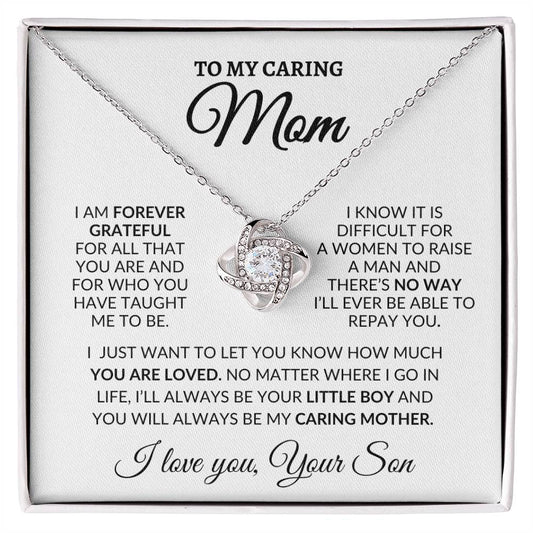 To My Caring Mom I Am Grateful Love Knot Necklace