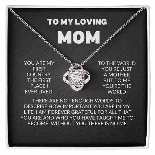 To My Loving Mom - You Are My First -Love Knot Necklace